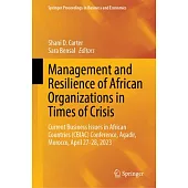 Management and Resilience of African Organizations in Times of Crisis: Current Business Issues in African Countries (Cbiac) Conference, Agadir, Morocc