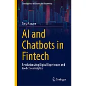 AI and Chatbots in Fintech: Revolutionizing Digital Experiences and Predictive Analytics