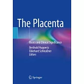 The Placenta: Basics and Clinical Significance