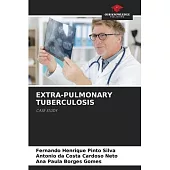 Extra-Pulmonary Tuberculosis