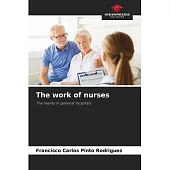 The work of nurses