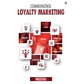 Commonsense Loyalty Marketing