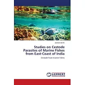 Studies on Cestode Parasites of Marine Fishes from East-Coast of India