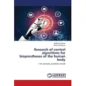 Research of control algorithms for bioprostheses of the human body
