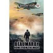 Beaumaroy Home from the Wars