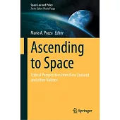 Ascending in Space: Critical Perspectives from New Zealand and Other Nations