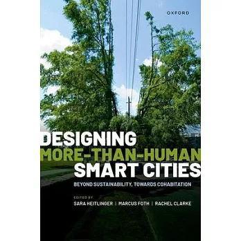 Designing More-Than-Human Smart Cities: Beyond Sustainability, Towards Cohabitation