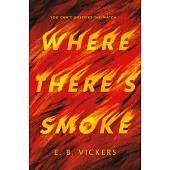 Where There’s Smoke