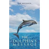 The Dolphin’s Message