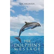 The Dolphin’s Message