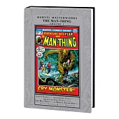 Marvel Masterworks: Man-Thing Vol. 1