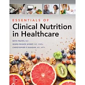 Essentials of Clinical Nutrition in Healthcare