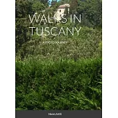 Walks in Tuscany: A Photo Journey