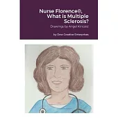 Nurse Florence(R), What is Multiple Sclerosis?