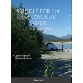 MIDDLE FORK of the KOYUKUK RIVER