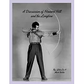 A Discussion of Howard Hill and the Longbow