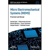 Micro Electromechanical Systems (Mems): Practical Lab Manual
