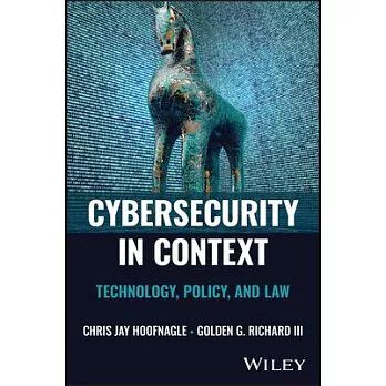 Cybersecurity in Context: Technology, Policy, and Law