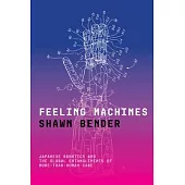 Feeling Machines: Japanese Robotics and the Global Entanglements of More-Than-Human Care