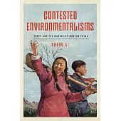 Contested Environmentalisms: Trees and the Making of Modern China