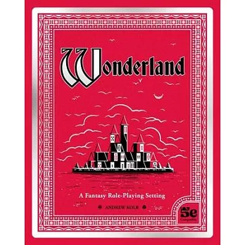 Wonderland: A Fantasy Role Playing Setting