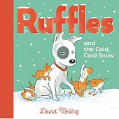 Ruffles and the Cold, Cold Snow