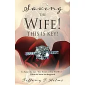 Saving The Wife! THIS IS KEY!: To Keep the Vow 