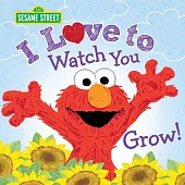 I Love to Watch You Grow!