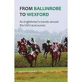 From Ballinrobe to Wexford