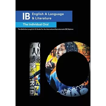 IB English a Language & Literature: The Individual Oral