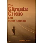 The Climate Crisis and Other Animals