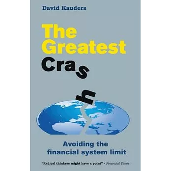 The Greatest Crash: Avoiding the Financial System Limit