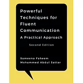 Powerful Techniques for Fluent Communication - A Practical Approach
