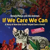 If We Care We Can: A Story of How One Glider Helped Save a Forest