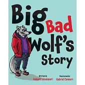 Big Bad Wolf’s Story