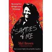 Shades of Me: My Many Lives Through Many Dreamings