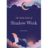 The Little Book of Shadow Work