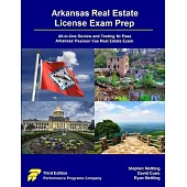 Arkansas Real Estate License Exam Prep: All-in-One Review and Testing to Pass Arkansas’ Pearson Vue Real Estate Exam