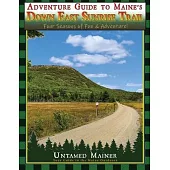 Adventure Guide to Maine’s Down East Sunrise Trail