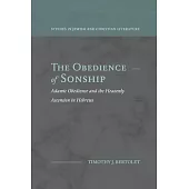 The Obedience of Sonship: Adamic Obedience and the Heavenly Ascension in Hebrews