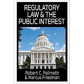 Regulatory Law and the Public Interest