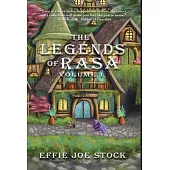 The Legends of Rasa Vol. I: A Cozy, Slice-of-Life Fantasy Story Collection
