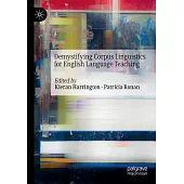 Demystifying Corpus Linguistics for English Language Teaching