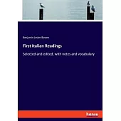 First Italian Readings: Selected and edited, with notes and vocabulary