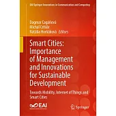 Smart Cities: Importance of Management and Innovations for Sustainable Development: Towards Mobility, Internet of Things and Smart Cities