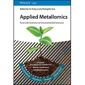Applied Metallomics: From Life Sciences to Environmental Sciences