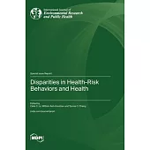 Disparities in Health-Risk Behaviors and Health