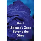 Science’s Gaze Beyond the Stars