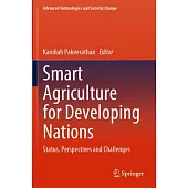 Smart Agriculture for Developing Nations: Status, Perspectives and Challenges