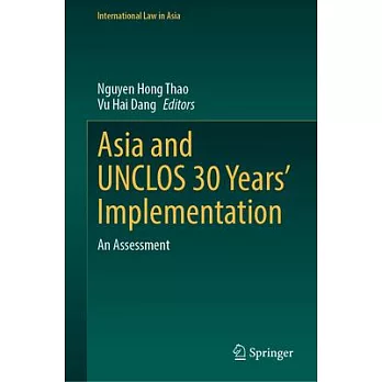 Asia and Unclos 30 Years’ Implementation: An Assessment